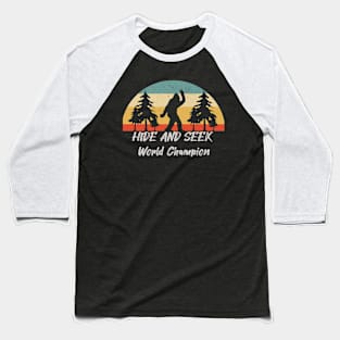 Retro Vintage Bigfoot Hide And Seek World Champion Baseball T-Shirt